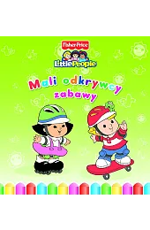 Little People. Mali odkrywcy. Zabawyzbiorowa Praca