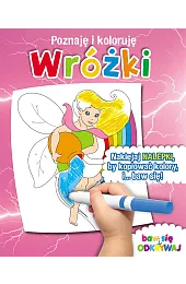 Wróżki. Poznaję i kolorujęzbiorowa Praca