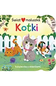 Świat maluszka. Kotki. Książeczka z okienkami
