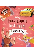Poczytajmy historyjki o marzeniach. Disney