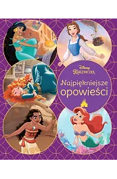 Najpiękniejsze opowieści. Disney Księżniczka