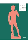 Włochy. Śladami wielkich artystów