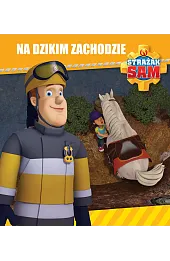 Strażak Sam. Na Dzikim Zachodzie