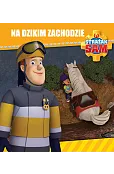 Strażak Sam. Na Dzikim Zachodzie