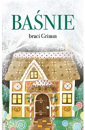 Baśnie braci GrimmBracia Grimm