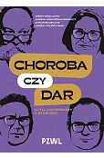 Choroba czy dar, czyli jak mówimy o starości