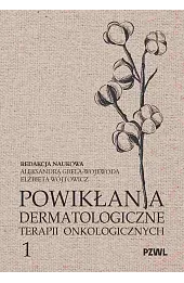 Powikłania dermatologiczne terapii onkologicznych. Część 1