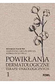 Powikłania dermatologiczne terapii onkologicznych. Część 1