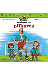 Mądra Mysz. Mamy przyjaciela piłkarza