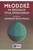 Młodzież na biegunach życia społecznego