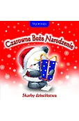 Czarowne Boże Narodzenia. Skarby dzieciństwa