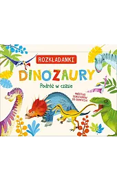 Dinozaury. Podróż w czasie. RozkładankiElisa Bellotti
