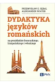 Dydaktyka języków romańskich. na przykładzie francuskiego, hiszpańskiego i włoskiego