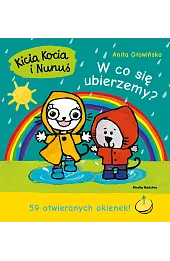 Kicia Kocia i Nunuś. W co się ubierzemy?