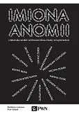 Imiona anomii. Literatura wobec doświadczenia stanu wyjątkowego