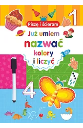Piszę i ścieram. Już umiem nazwać kolory i liczyć