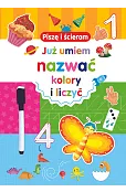 Piszę i ścieram. Już umiem nazwać kolory i liczyć
