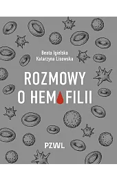 Rozmowy o hemofiliiKatarzyna Lisowska