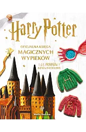 Harry Potter. Oficjalna księga magicznych wypieków