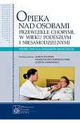Opieka nad osobami przewlekle chorymi, w wieku podeszłym i niesamodzielnymi