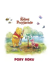 Czas na kąpiel. Cztery pory roku. Disney Kubuś i Przyjaciele