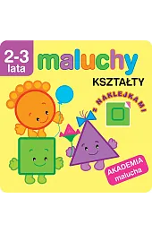 Maluchy. Kształty z naklejkami. Akademia malucha,Anna Wiśniewska