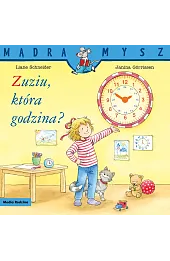 Mądra Mysz. Zuziu, która godzina?