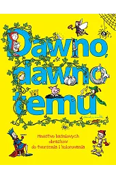 Dawno, dawno temuzbiorowa Praca