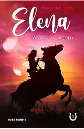 Elena. Wygrać z losem