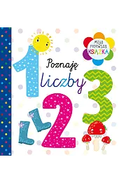 Moja pierwsza książka Poznaję liczby