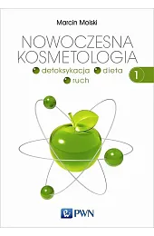 Nowoczesna kosmetologia Tom 1Marcin Molski