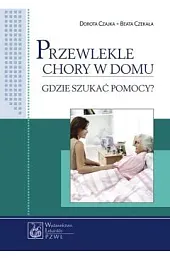 Przewlekle chory w domuDorota Czajka
