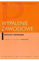 Wypalenie zawodowe. Przyczyny i zapobieganie