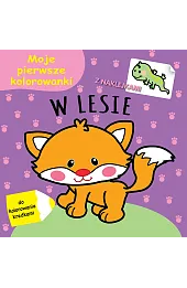 Moje pierwsze kolorowanki. W lesie