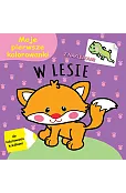 Moje pierwsze kolorowanki. W lesie