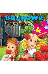 Bajkowe księżniczki. 4 układanki