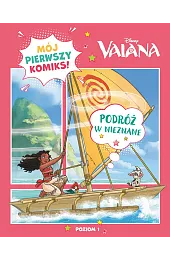 Mój pierwszy komiks. Poziom 1. Podróż w nieznane. Disney Vaiana