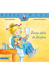 Mądra Mysz. Zuzia idzie do fryzjeraLiane Schneider