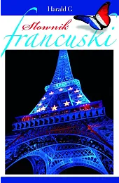 Słownik francuski. Francusko-polski, polsko-francuskiSłobodska Mirosława