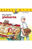 Mądra Mysz. Mam przyjaciela piekarza