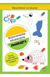 Rysuj, koloruj i ucz się pisać. Kolorowanka edukacyjna. Zwierzęta