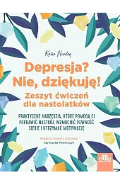 Depresja? Nie, dziękuję.