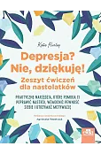 Depresja? Nie, dziękuję.