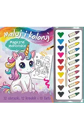 Maluj i koloruj. Magiczne jednorożceIzabella Sieńko-Holewa