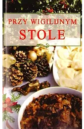 Przy wigilijnym stoleElżbieta Adamska