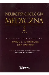 Neuropsychologia medyczna Tom 2