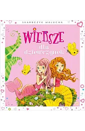 Skarbczyk malucha. Wiersze dla dziewczynek