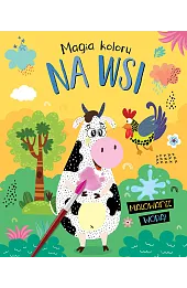 Magia koloru. Na wsi. Malowanie wodą!