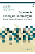 Zaburzenie obsesyjno-kompulsyjne. Terapia ekspozycji i powstrzymania reakcji. Poradnik pacjenta