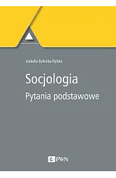 Socjologia. Pytania podstawowe